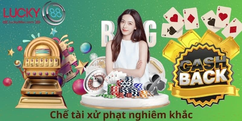 Chế tài xử phạt nghiêm khắc
