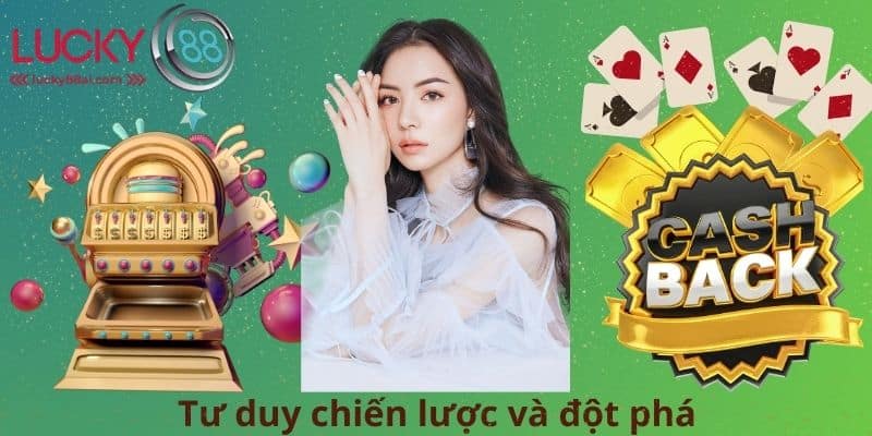 Tư duy chiến lược và đột phá
